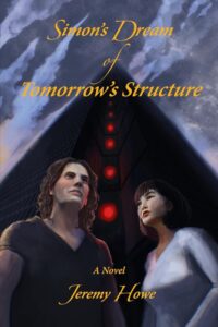 Simon's Dream of Tomorrow's Structure by Jeremy Howe