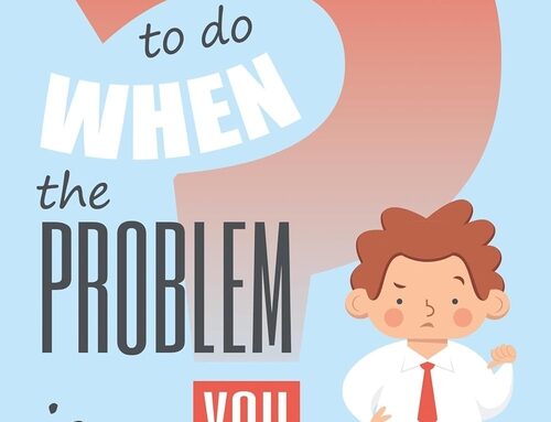 What To Do When The Problem Is You? by Janak Alford