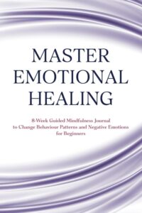 Master Emotional Healing by Paulina Siwiera