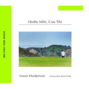 Hodie Mihi, Cras Tibi by Nasser Khadjenoori