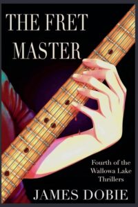 The Fret Master by James Dobie