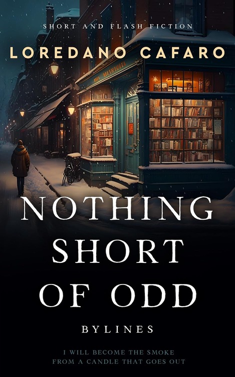 Nothing Short of Odd by Loredano Cafaro 