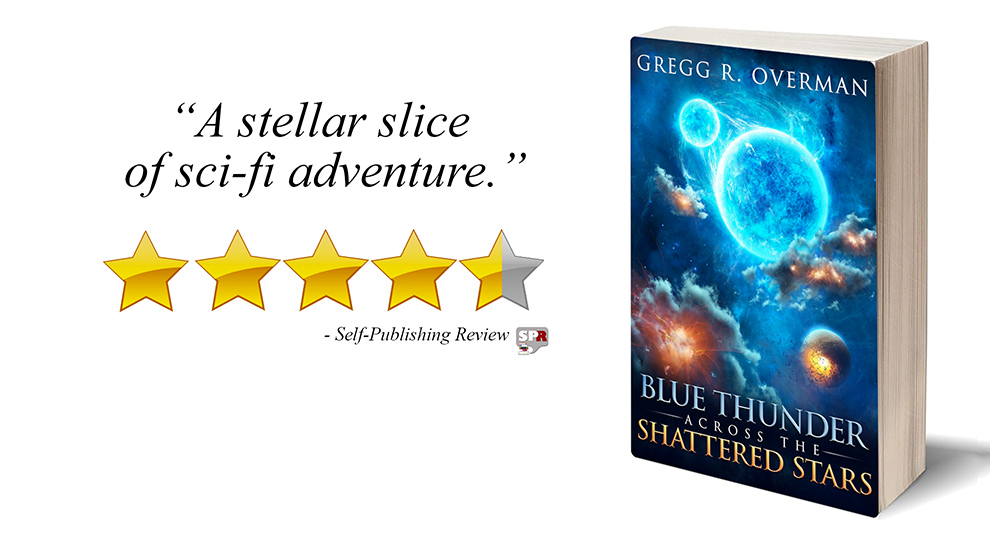 Review: Blue Thunder Across the Shattered Stars by Gregg R. Overman