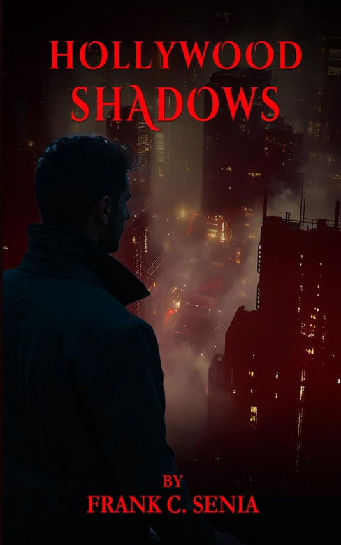 Hollywood Shadows by Frank C. Senia