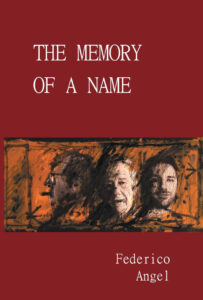 The Memory of a Name by Federico Angel