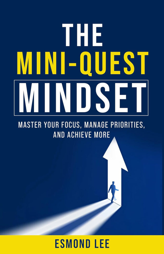 The Mini-Quest Mindset by Esmond Lee