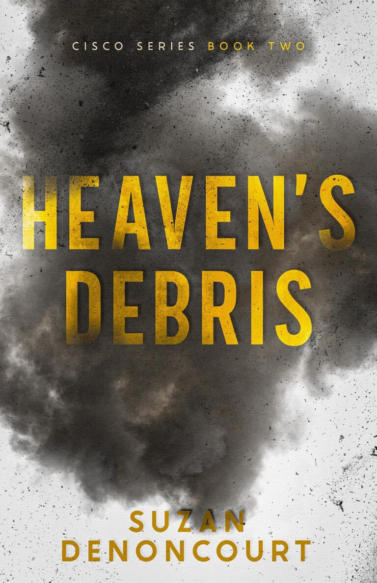 Heaven's Debris by Suzan Denoncourt