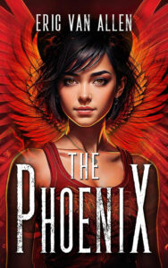 The Phoenix by Eric Van Allen