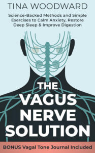 The Vagus Nerve Solution by Tina Woodward