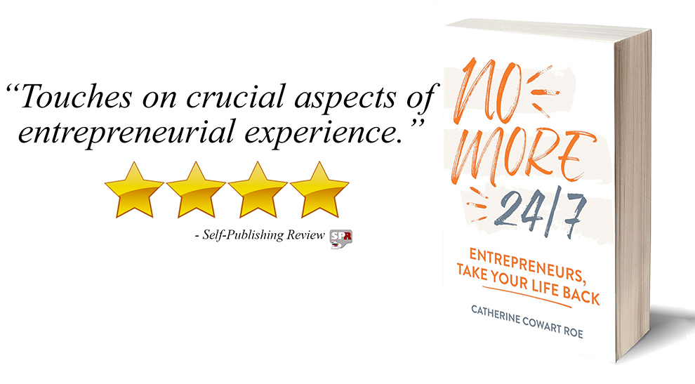 Review: No More 24/7 by Catherine Cowart Roe