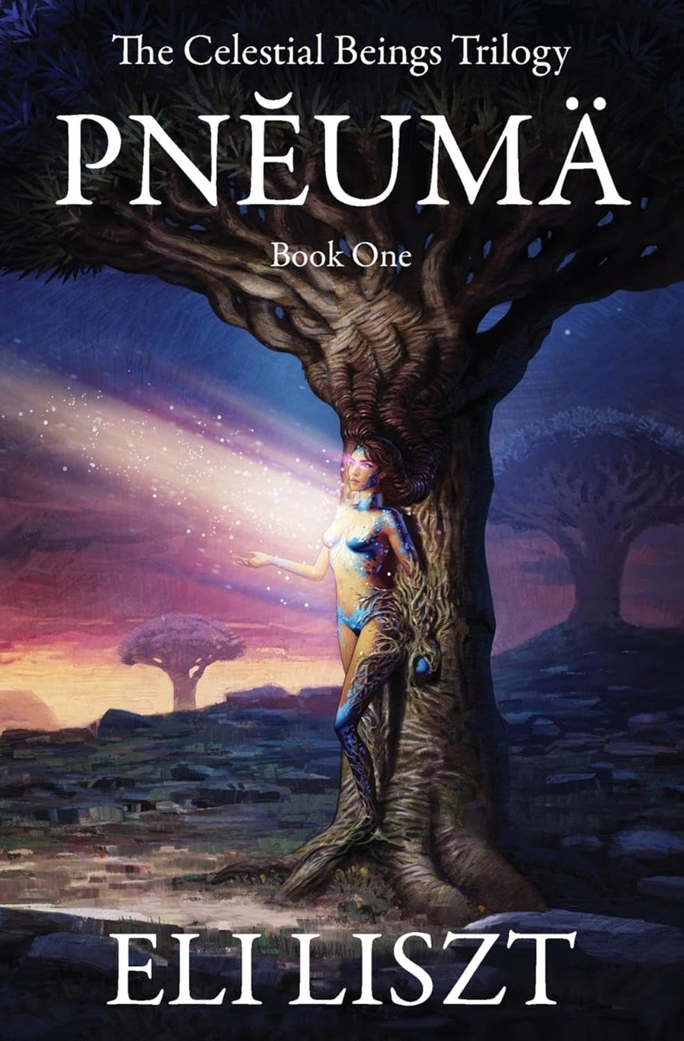 Pnĕumä: The Celestial Beings Trilogy by Eli Liszt