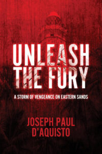 Unleash The Fury by Joseph Paul D’Aquisto