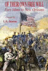 Of Their Own Free Will by L.E. Denton