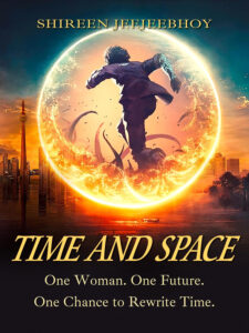 Time and Space by Shireen Jeejeebhoy