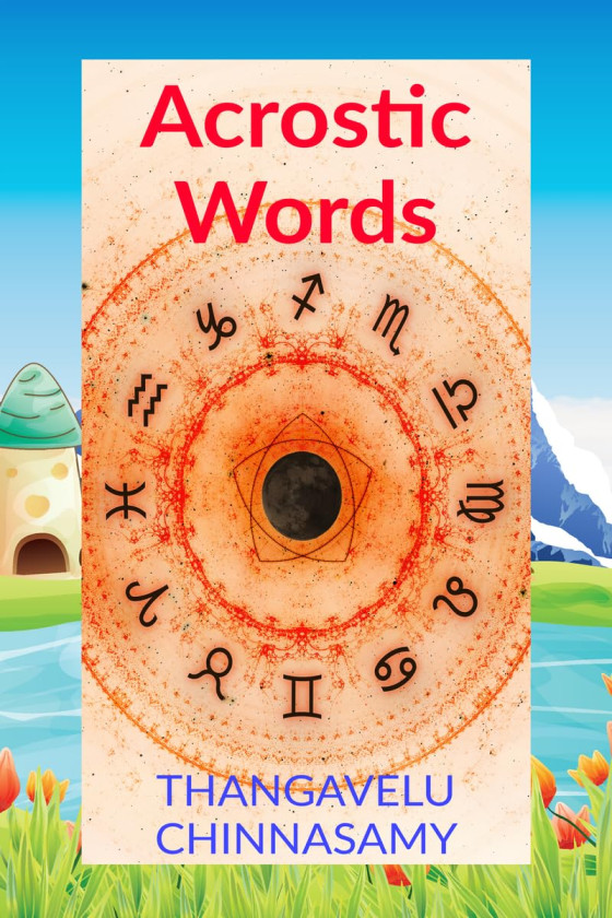 Acrostic Words by Thangavelu Chinnasamy