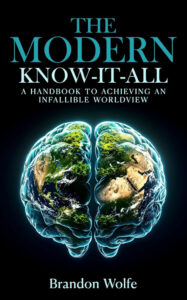 The Modern Know-it-All by Brandon Wolfe