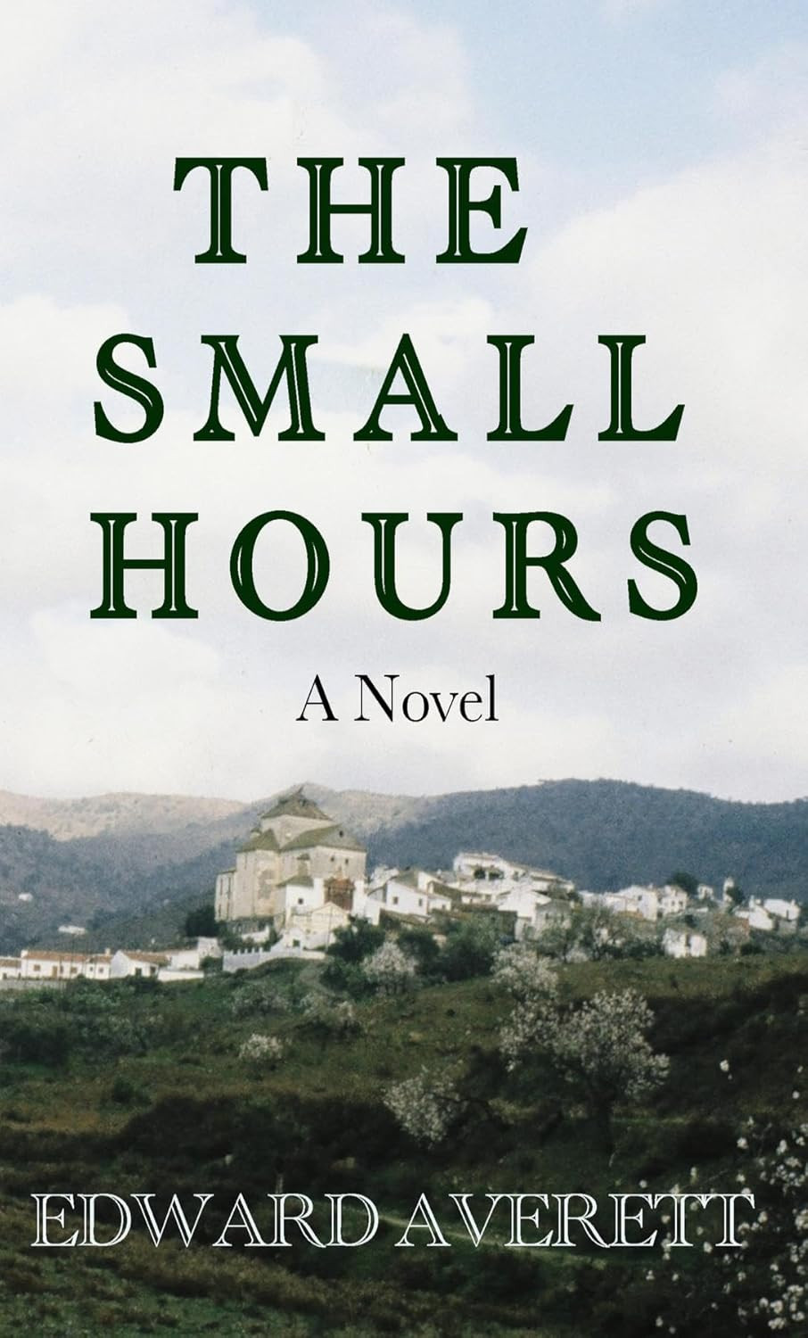 The Small Hours by Edward Averett
