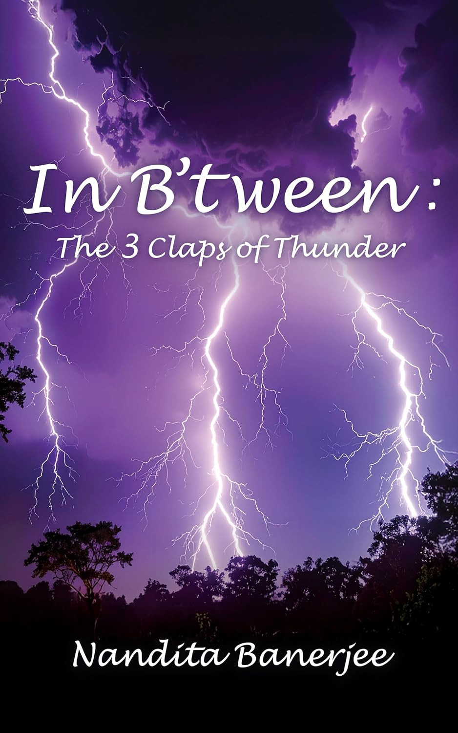 In B’ tween: The 3 Claps of Thunder by Nandita Banerjee