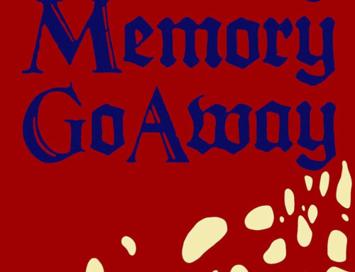 Review: Memory, Memory, Go Away by Christopher W. Selna