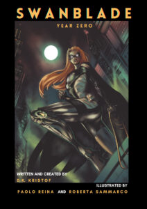 Swanblade: Year Zero by D.K. Kristof