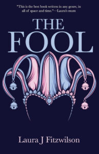 The Fool by Laura J. Fitzwilson