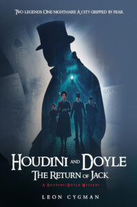 Houdini and Doyle: The Return of Jack by Leon Cygman