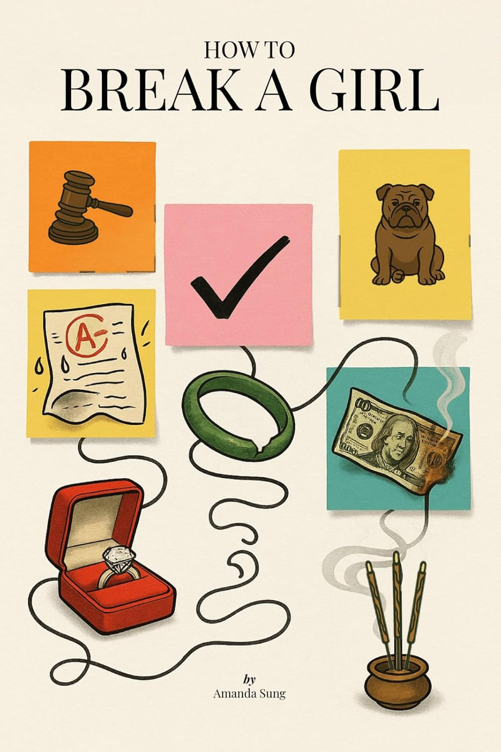 How to Break a Girl by Amanda Sung