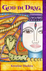 God in Drag by Kristine Madera