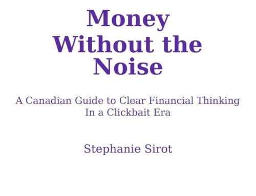 Money Without the Noise by Stephanie Sirot