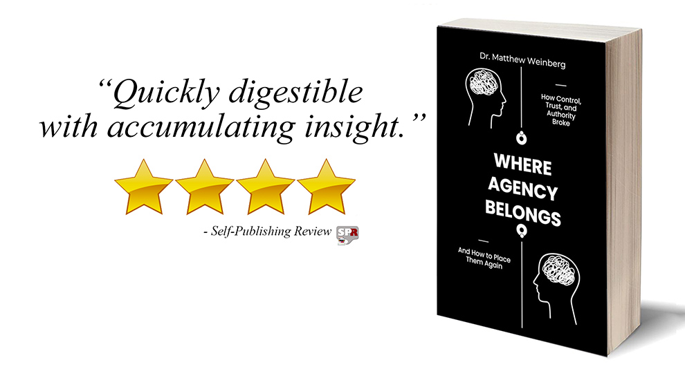 Review: Where Agency Belongs by Dr. Matthew Weinberg