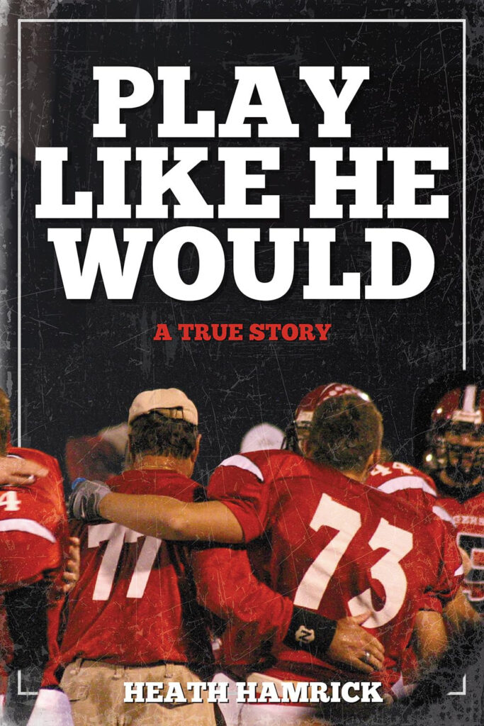 Play Like He Would by Heath Hamrick