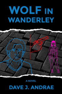Wolf in Wanderley by Dave J Andrae SelfPublishing Review Wolf in Wanderley by Dave J Andrae