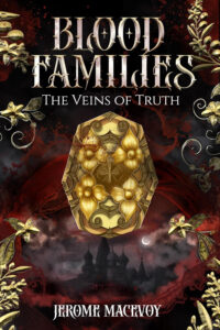 Blood Families by Jerome MacEvoy