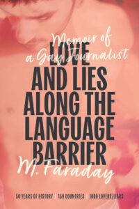 Love and Lies Along the Language Barrier by M. Faraday