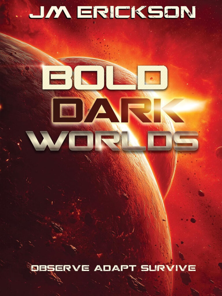 Bold Dark Worlds by JM Erickson SelfPublishing Review Bold Dark Worlds by JM Erickson